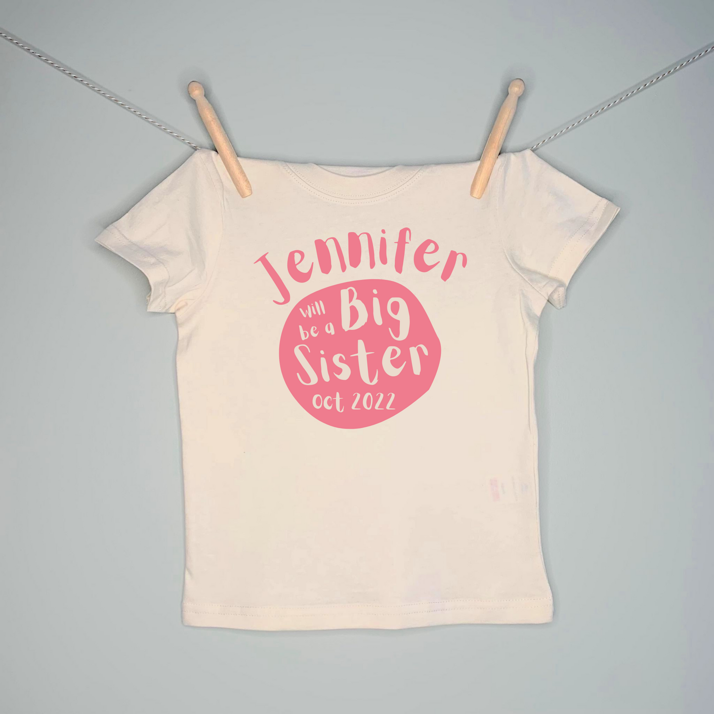 Personalised Will Be A Big Sister T-Shirt - 100% Organic Cotton