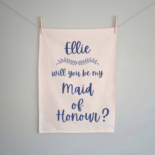 Will you Be My Maid of Honour Tea Towel - 100% Organic Cotton