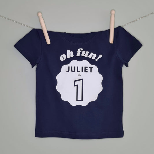 Personalised Oh Fun I am One First Birthday T-Shirt - 100% Organic Cotton